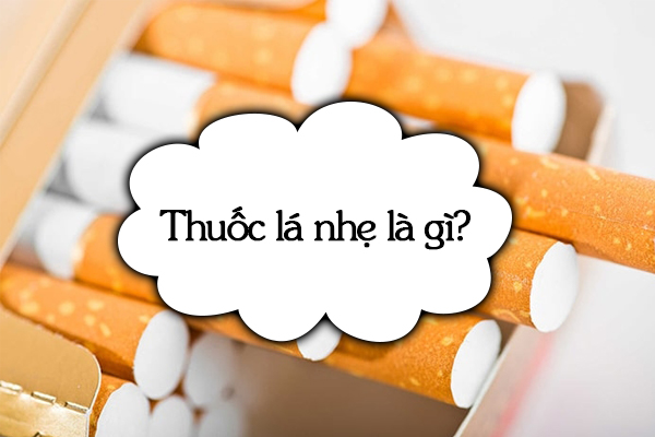 Thuốc lá nhẹ là gì?